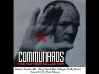 The communards zing went the strings of my heart