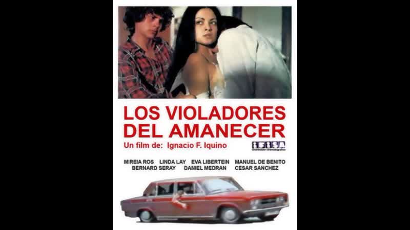 Нарушители рассвета los violadores del amanecer (1978) испания