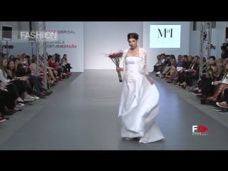 Mai alas de amor highlights spring summer 2018 madrid bridal week fashion channel