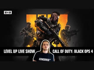 Level up live show call of duty black ops 4