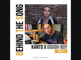 Kanto & dough boy 'won' behind the song part 1