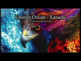 Ummet ozcan xanadu (full version)