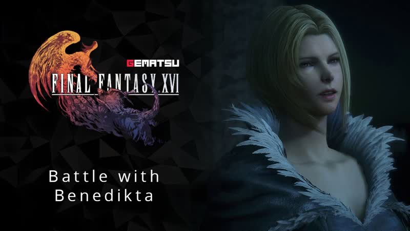 Final fantasy xvi battle with benedikta