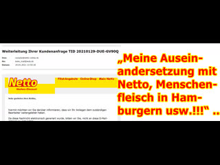 „meine auseinandersetzung mit netto, menschenfleisch in hamburgern usw !!!“