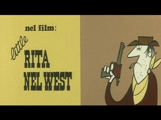 Little rita nel west (1967) title sequence