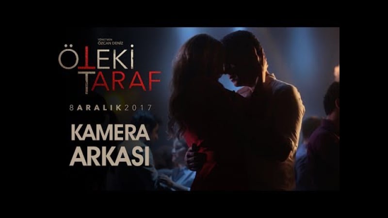 Öteki taraf kamera arkası (8 aralıkta sinemalarda!)