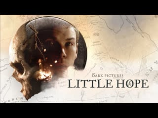 The dark pictures anthology little hope