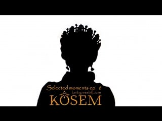 Нургюл кьосем s02e08 избрани моменти