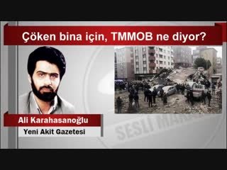 Ali karahasanoğlu çöken bina için, tmmob ne diyor