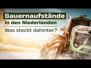 Bauernaufstände in den niederlanden – was steckt dahinter?