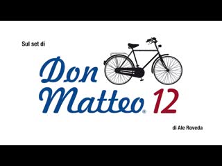 Don matteo 12 – backstage, saluti