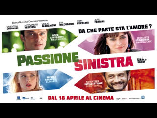 Passione sinistra (2013) 720p