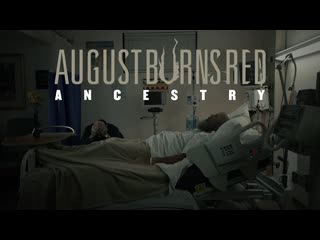 August burns red ancestry (feat jesse leach)