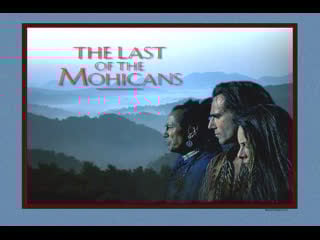 Last of the mohican this soundtrack and this whole scene still gives me the chills