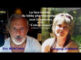 Eric montana "a bâtons rompus" avec virginie dornier la face cachée du lobby pharmaceutique