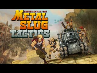 Metal slug tactics (reveal trailer)