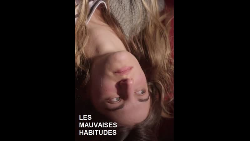 Вредные привычки (2021) les mauvaises habitudes