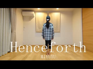 ~【miyuyu】henceforth【踊ってみた】 niconico video sm40262799