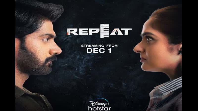Repeat (2022) full movie hindi dubbed watch online disney hotstar movies