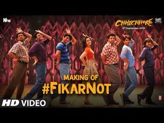 Making of fikar not video | chhichhore |nitesh tiwari,sushant,shraddha | pritam,amitabh bhattacharya