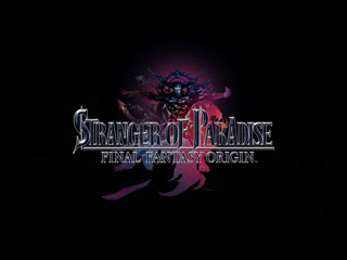 Stranger of paradise final fantasy origin オープニングムービー