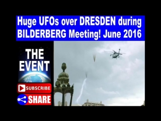 Huge ufos over dresden during bilderberg meeting ! june 2016(1)