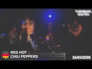 Red hot chili peppers fliegende bauten/hamburg 2006 (almost full show sbd/pro)