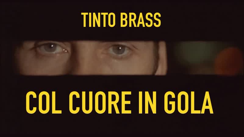 Col cuore in gola / запыхавшись (1967) tinto brass / тинто брасс италия giallo