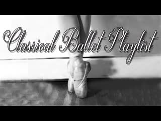 Classical ballet music (the nutcracker, swan lake…)