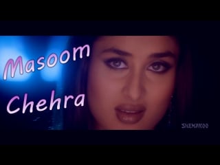 Masoom chehra (female) ¦ talaash…the hunt begins songs ¦ akshay kumar ¦ kareena kapoor ( )