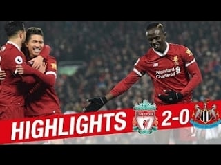 Highlights lfc 2−0 nufc | mane finishes wonderfull team move