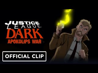 Justice league dark apokolips war exclusive clip (matt ryan, jerry oconnell)