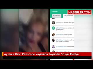 Ayşenur balcı periscope yayınında soyundu sosyal(360p) mp4