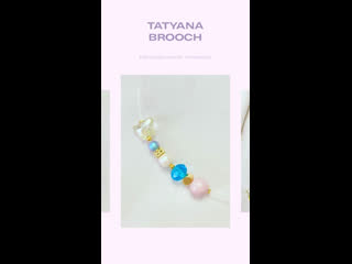 Tatyana brooch