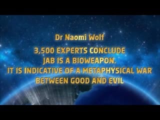 Dr naomi wolf 3,500 experts conclude the vaccines are a bioweapon