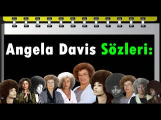 Irkçı olmamak yeterli değil, ırkçılık karşıtı olmalısın angela davis sözleri