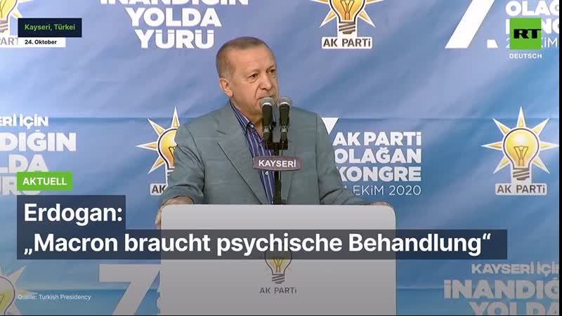 Erdogan "macron braucht psychische behandlung"