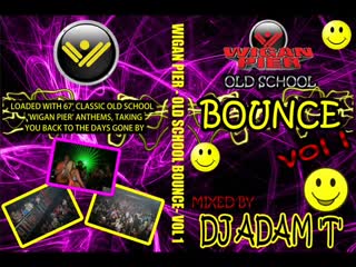 Wigan pier oldskool bounce part 3