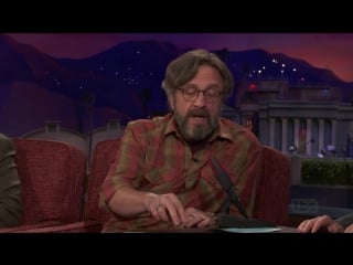 Conan | | marc maron & bert kreischer