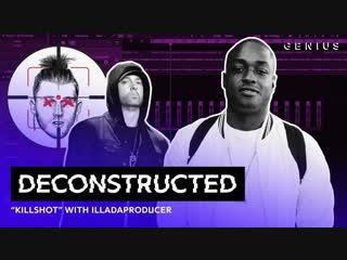 The making of eminem's "killshot" with illadaproducer | deconstructed