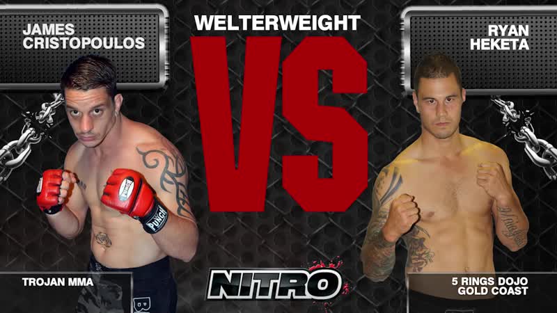 Nitro 10 james cristopoulos v ryan heketa welterweight bout 3 x 5