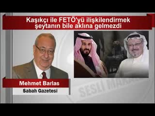 Mehmet barlas kaşıkçı ile fetö’yü ilişkilendirmek şeytanın bile aklına gelmezdi