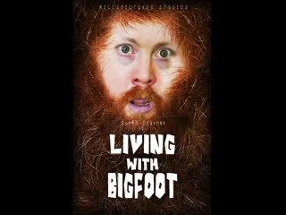 По соседству с йети (2021) living with bigfoot