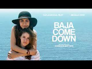 Поездка в нижнюю калифорнию (2021) baja come down