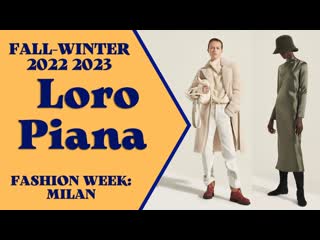 Loro piana fall winter 2022 2023 ready to wear fashion week milan