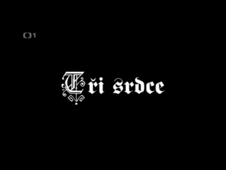 Три сердца (на чешском языке) / tři srdce (2007)