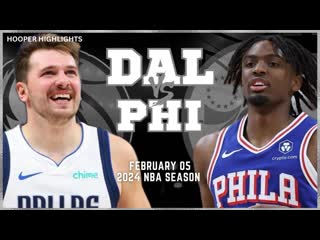 Dallas mavericks vs philadelphia 76ers full game highlights feb 5 2024 nba season