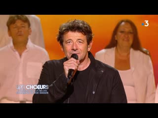 Patrick bruel le fil 300 choeurs chantent les plus belles chansons de joe dassin france