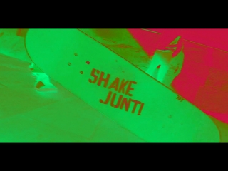 Shake junt!