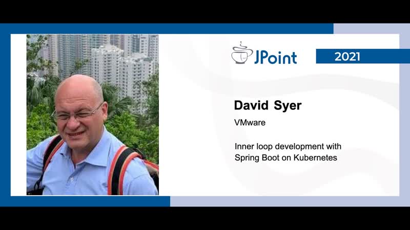 David syer inner loop development with spring boot on kubernetes